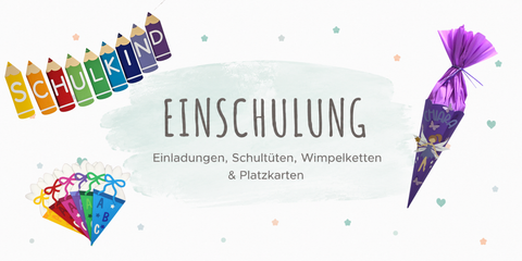 Einschulung & Schultüten